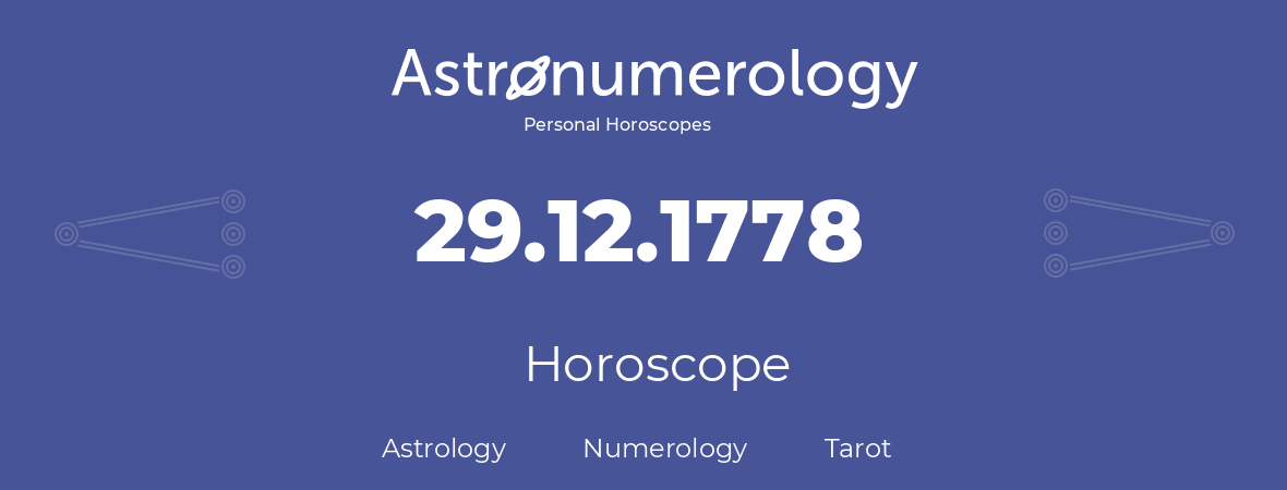 Horoscope for birthday (born day): 29.12.1778 (December 29, 1778)