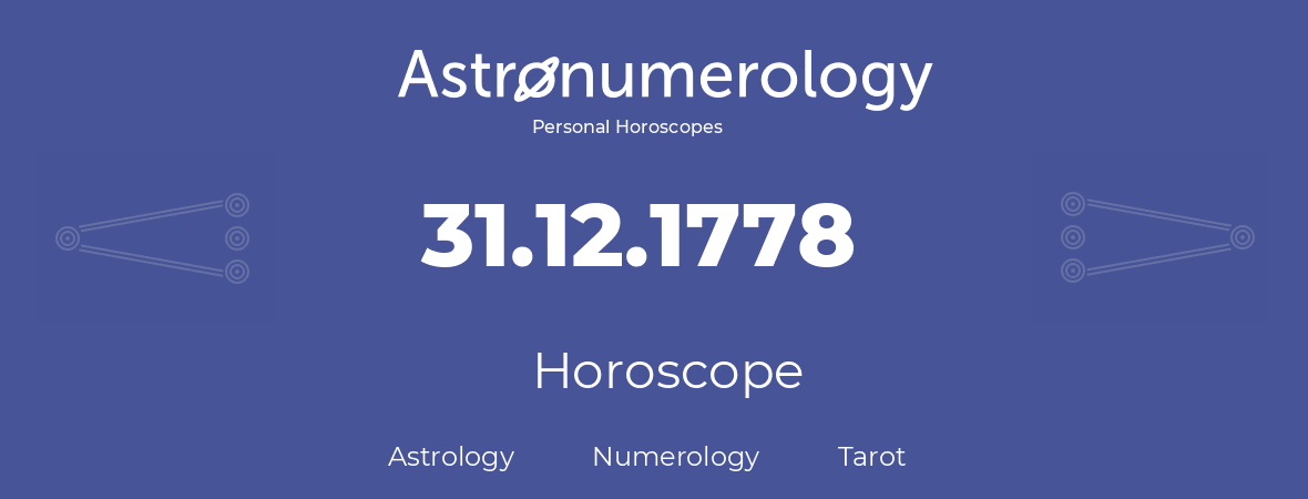 Horoscope for birthday (born day): 31.12.1778 (December 31, 1778)
