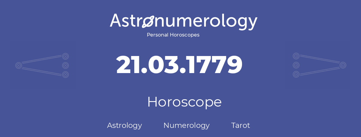 Horoscope for birthday (born day): 21.03.1779 (March 21, 1779)