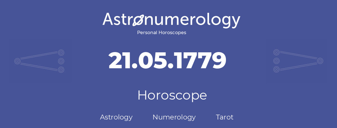 Horoscope for birthday (born day): 21.05.1779 (May 21, 1779)