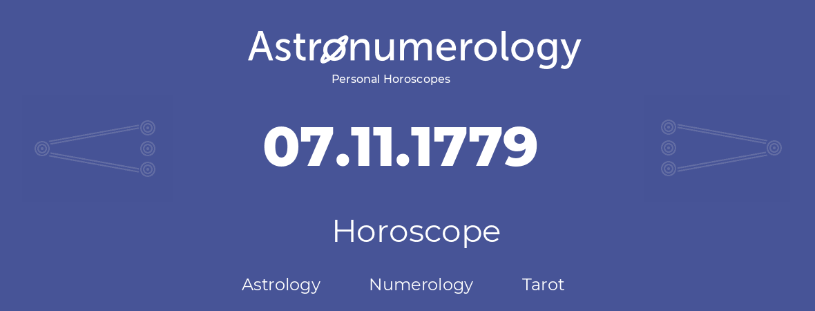 Horoscope for birthday (born day): 07.11.1779 (November 07, 1779)