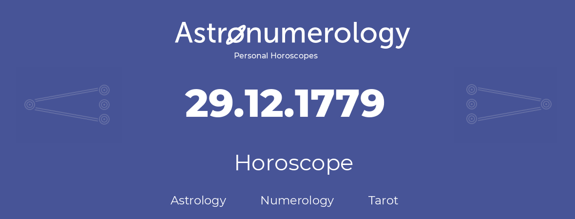 Horoscope for birthday (born day): 29.12.1779 (December 29, 1779)