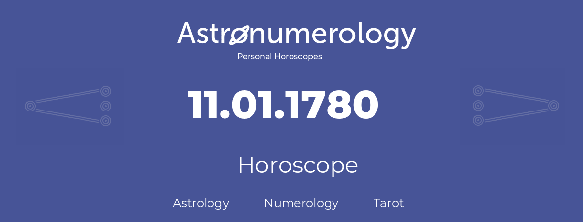 Horoscope for birthday (born day): 11.01.1780 (January 11, 1780)