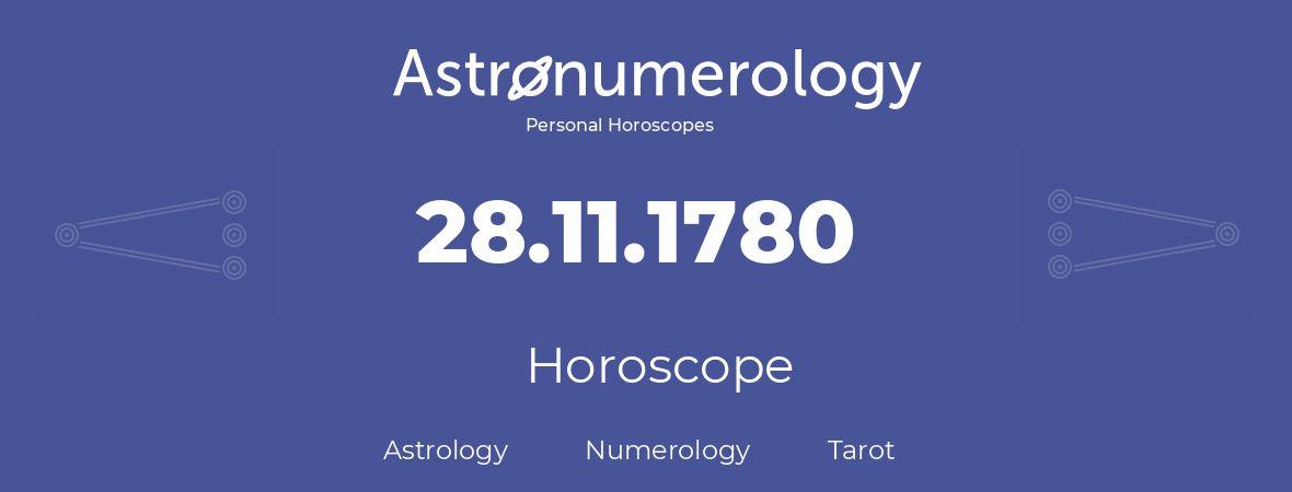 Horoscope for birthday (born day): 28.11.1780 (November 28, 1780)