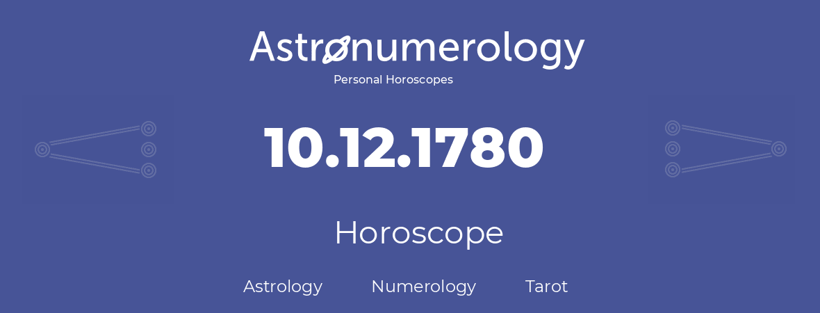 Horoscope for birthday (born day): 10.12.1780 (December 10, 1780)