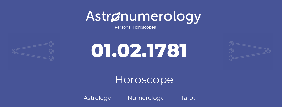 Horoscope for birthday (born day): 01.02.1781 (February 1, 1781)