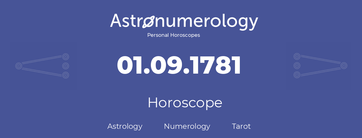 Horoscope for birthday (born day): 01.09.1781 (September 01, 1781)