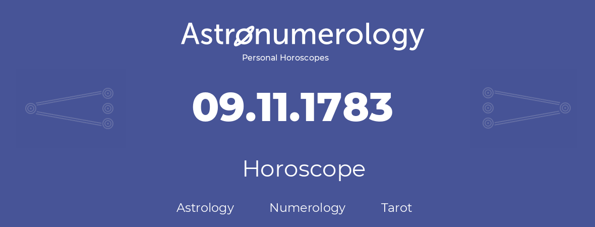Horoscope for birthday (born day): 09.11.1783 (November 9, 1783)