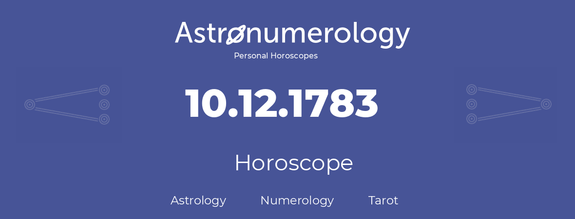 Horoscope for birthday (born day): 10.12.1783 (December 10, 1783)