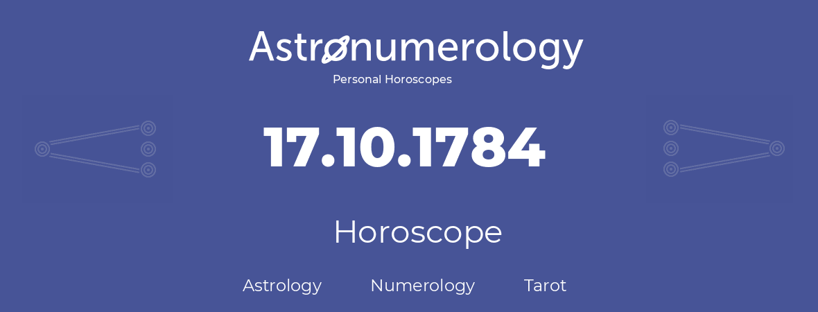 Horoscope for birthday (born day): 17.10.1784 (Oct 17, 1784)