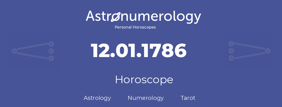 Horoscope for birthday (born day): 12.01.1786 (January 12, 1786)
