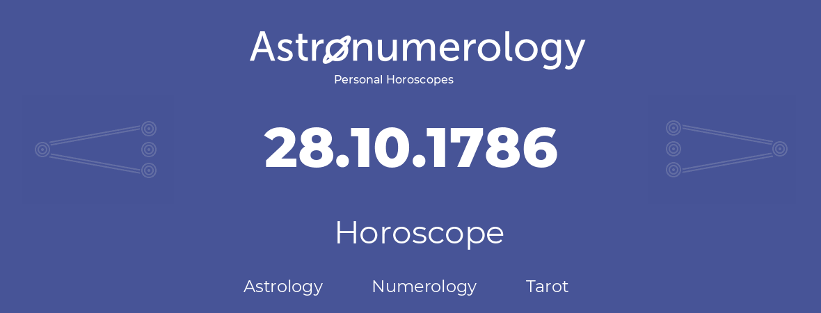 Horoscope for birthday (born day): 28.10.1786 (Oct 28, 1786)