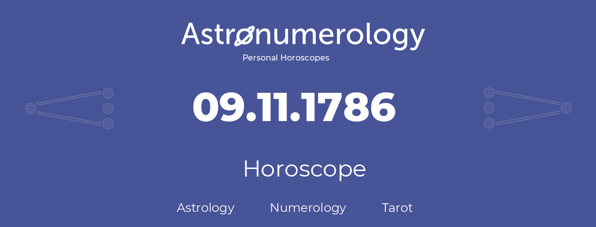 Horoscope for birthday (born day): 09.11.1786 (November 09, 1786)