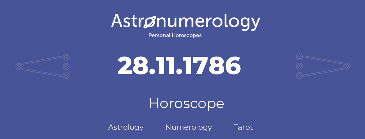 Horoscope for birthday (born day): 28.11.1786 (November 28, 1786)