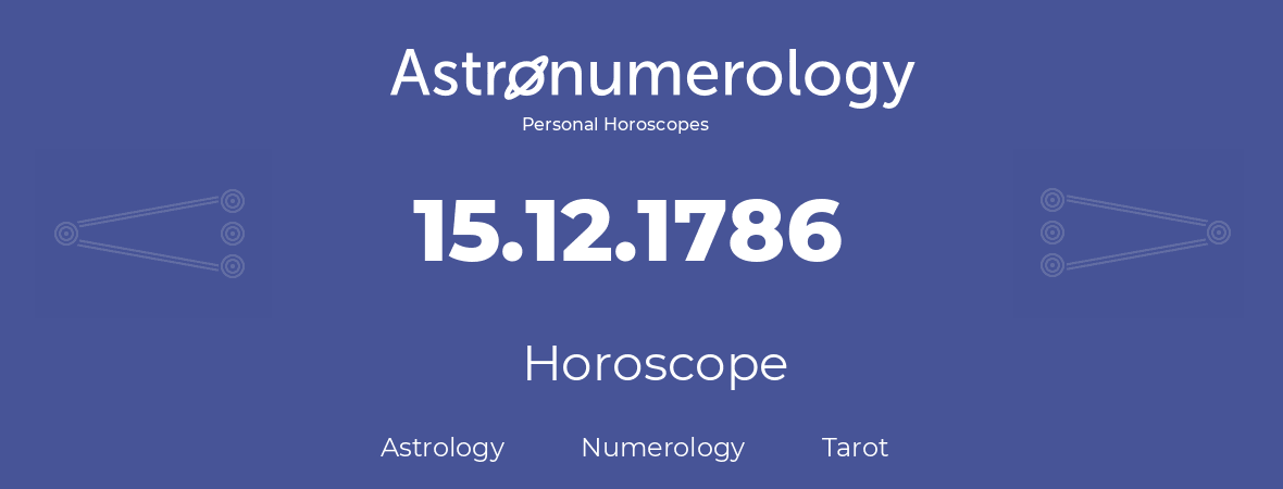 Horoscope for birthday (born day): 15.12.1786 (December 15, 1786)