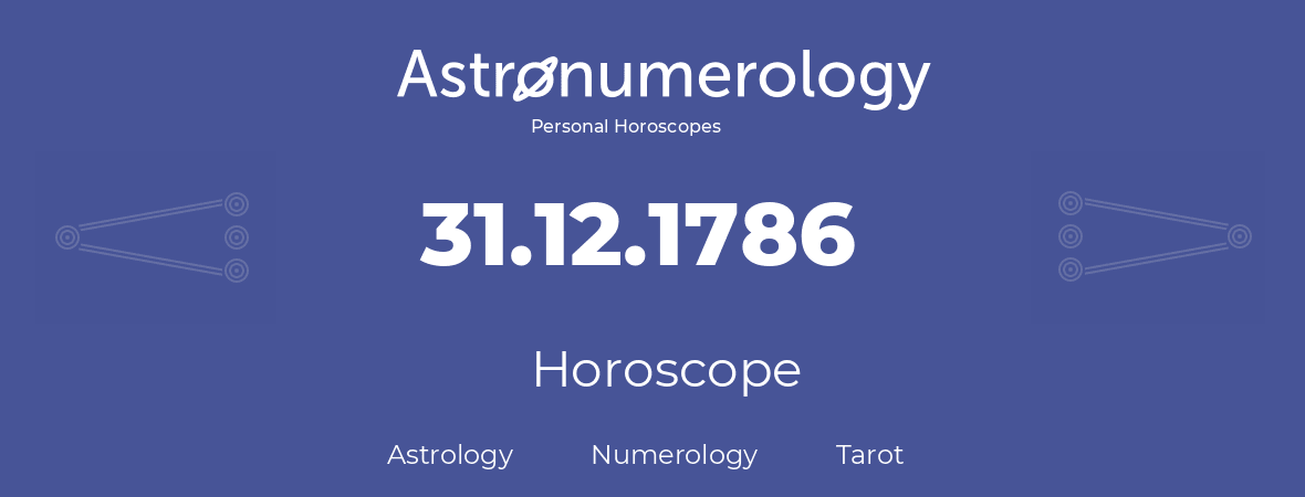 Horoscope for birthday (born day): 31.12.1786 (December 31, 1786)