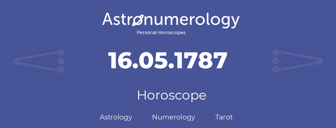 Horoscope for birthday (born day): 16.05.1787 (May 16, 1787)