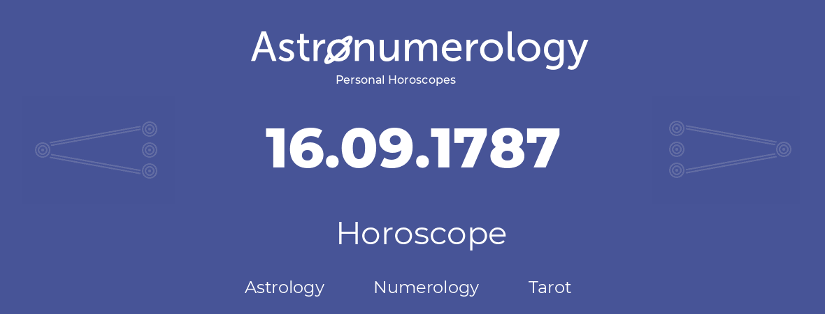 Horoscope for birthday (born day): 16.09.1787 (September 16, 1787)