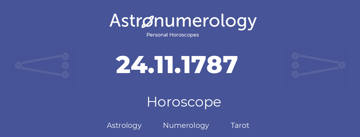 Horoscope for birthday (born day): 24.11.1787 (November 24, 1787)