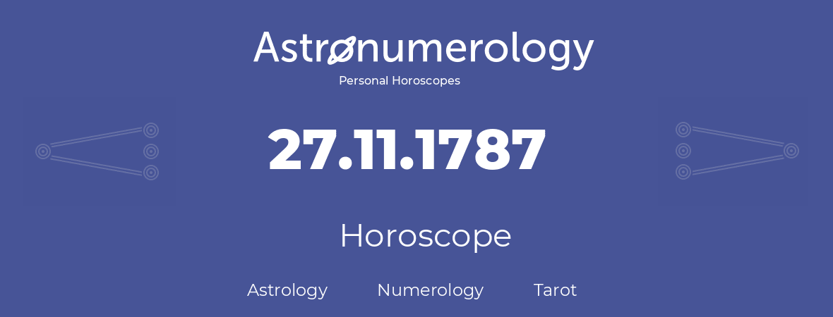 Horoscope for birthday (born day): 27.11.1787 (November 27, 1787)