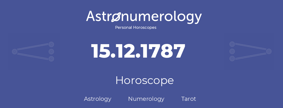 Horoscope for birthday (born day): 15.12.1787 (December 15, 1787)