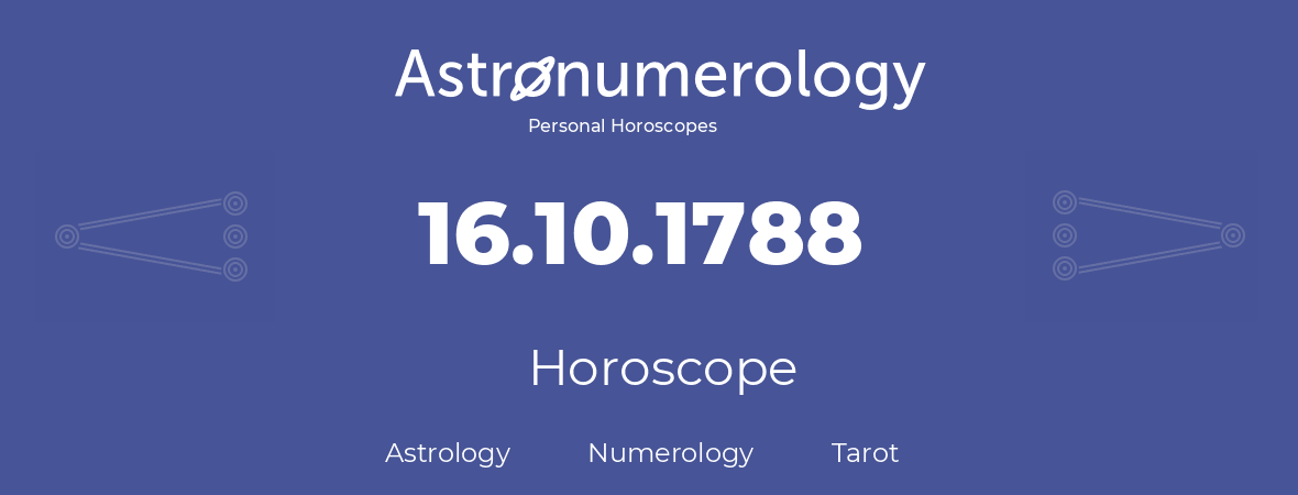 Horoscope for birthday (born day): 16.10.1788 (Oct 16, 1788)