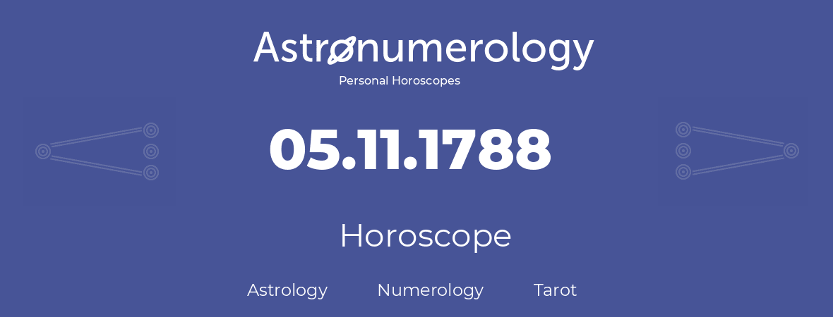 Horoscope for birthday (born day): 05.11.1788 (November 05, 1788)