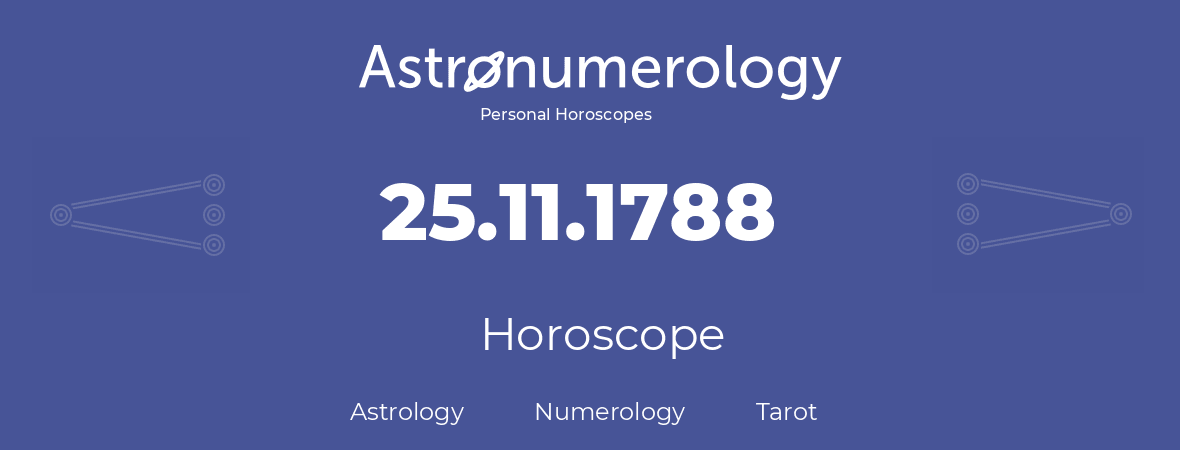 Horoscope for birthday (born day): 25.11.1788 (November 25, 1788)