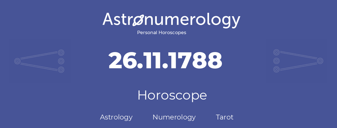 Horoscope for birthday (born day): 26.11.1788 (November 26, 1788)