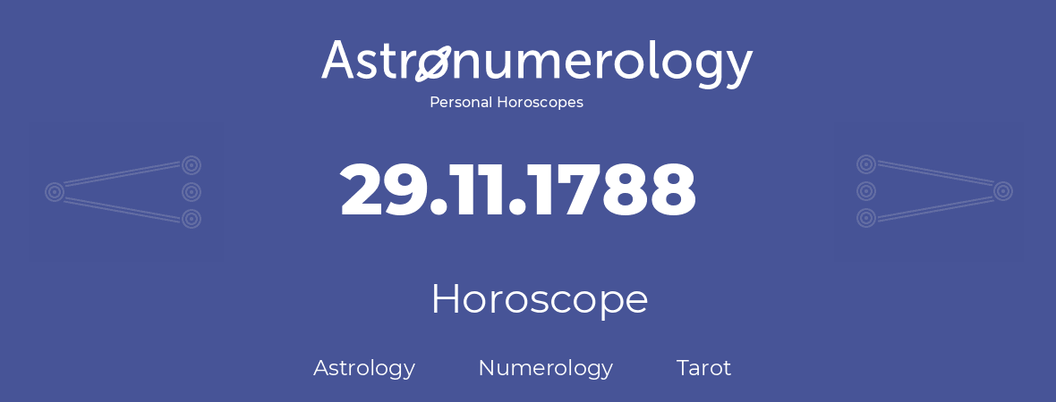 Horoscope for birthday (born day): 29.11.1788 (November 29, 1788)