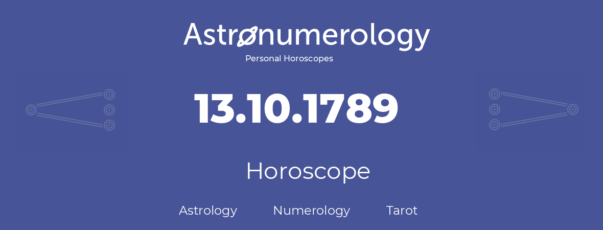 Horoscope for birthday (born day): 13.10.1789 (Oct 13, 1789)