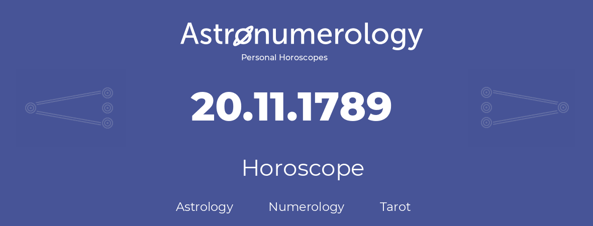 Horoscope for birthday (born day): 20.11.1789 (November 20, 1789)