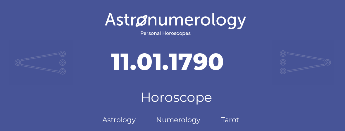 Horoscope for birthday (born day): 11.01.1790 (January 11, 1790)