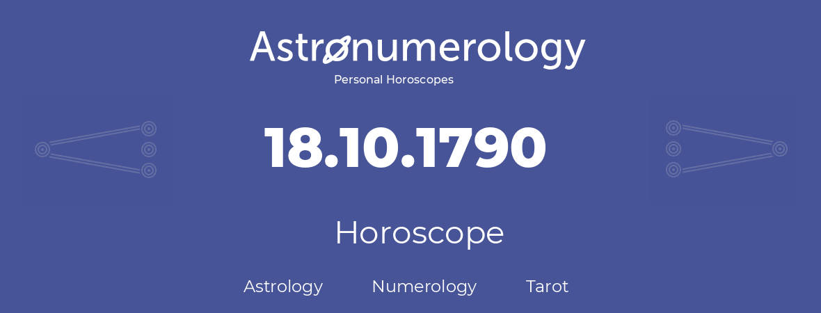 Horoscope for birthday (born day): 18.10.1790 (Oct 18, 1790)