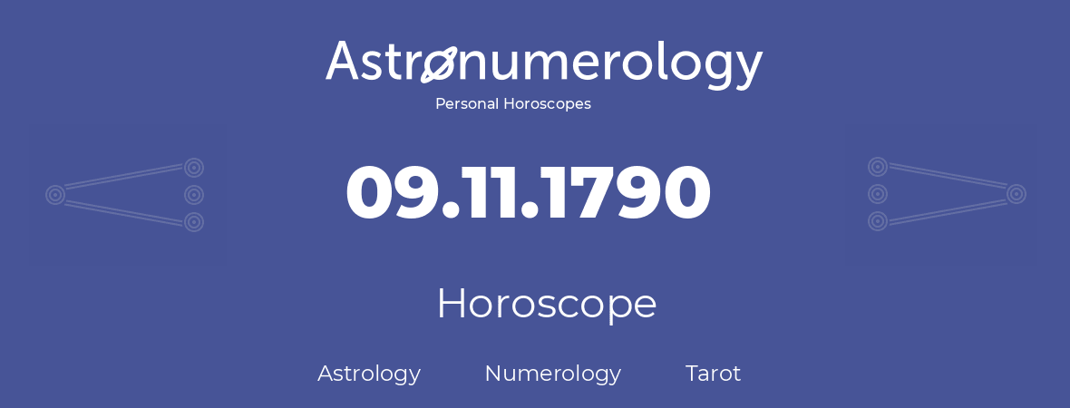 Horoscope for birthday (born day): 09.11.1790 (November 09, 1790)