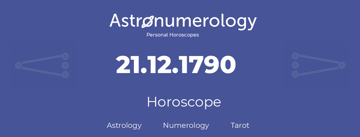 Horoscope for birthday (born day): 21.12.1790 (December 21, 1790)