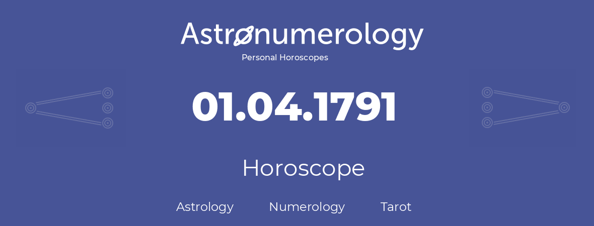 Horoscope for birthday (born day): 01.04.1791 (April 1, 1791)