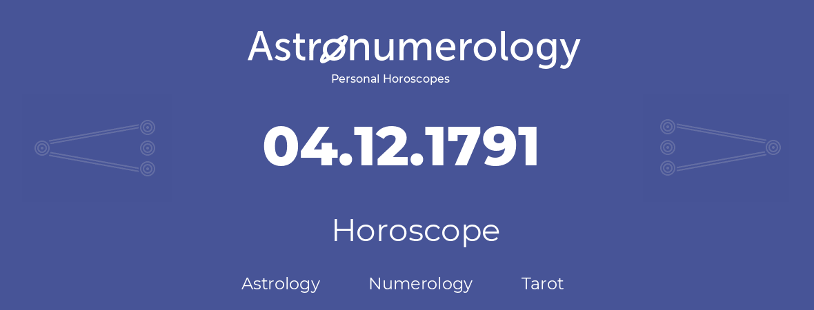 Horoscope for birthday (born day): 04.12.1791 (December 4, 1791)