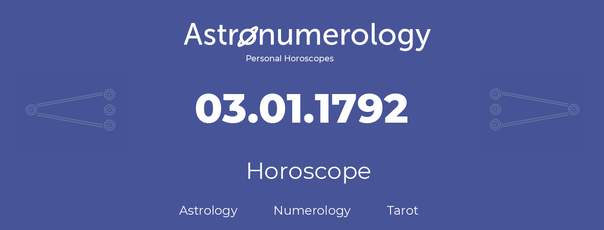 Horoscope for birthday (born day): 03.01.1792 (January 03, 1792)