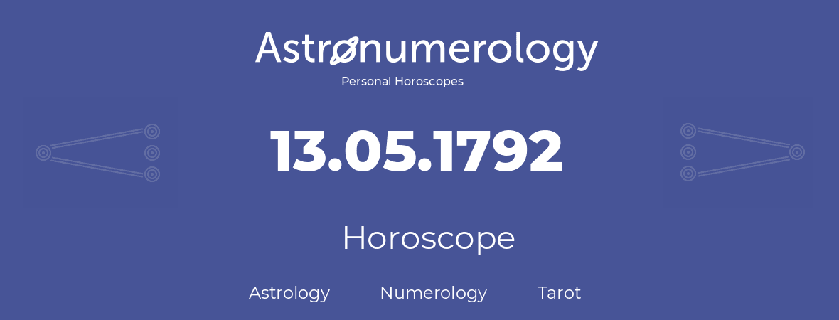 Horoscope for birthday (born day): 13.05.1792 (May 13, 1792)