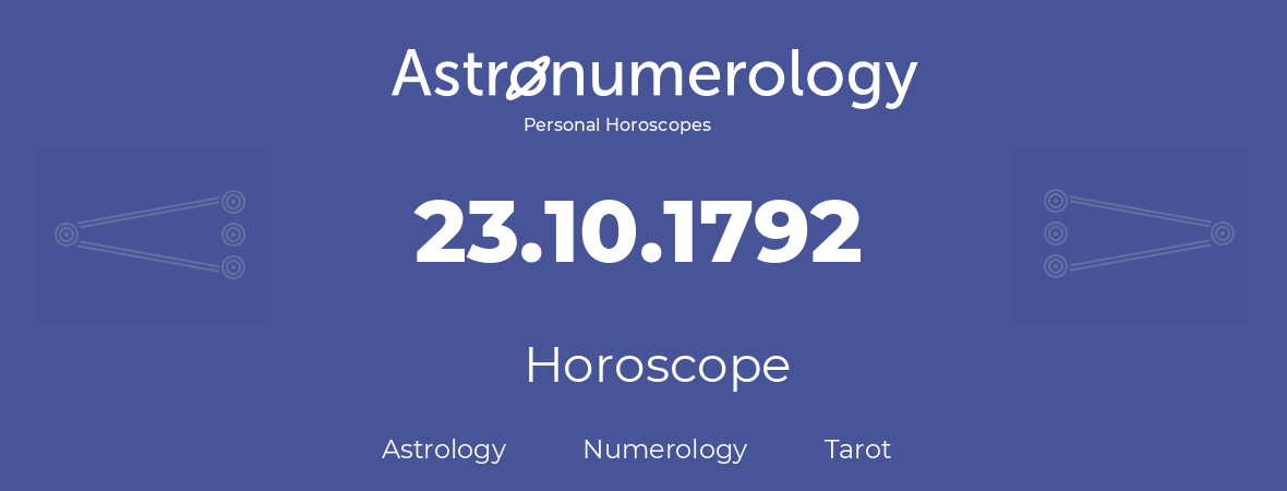 Horoscope for birthday (born day): 23.10.1792 (Oct 23, 1792)