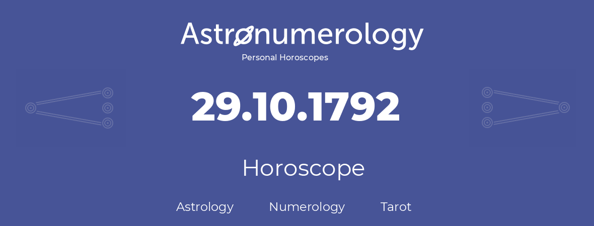Horoscope for birthday (born day): 29.10.1792 (Oct 29, 1792)