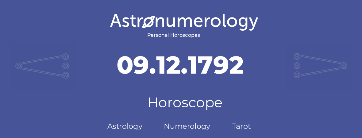 Horoscope for birthday (born day): 09.12.1792 (December 09, 1792)