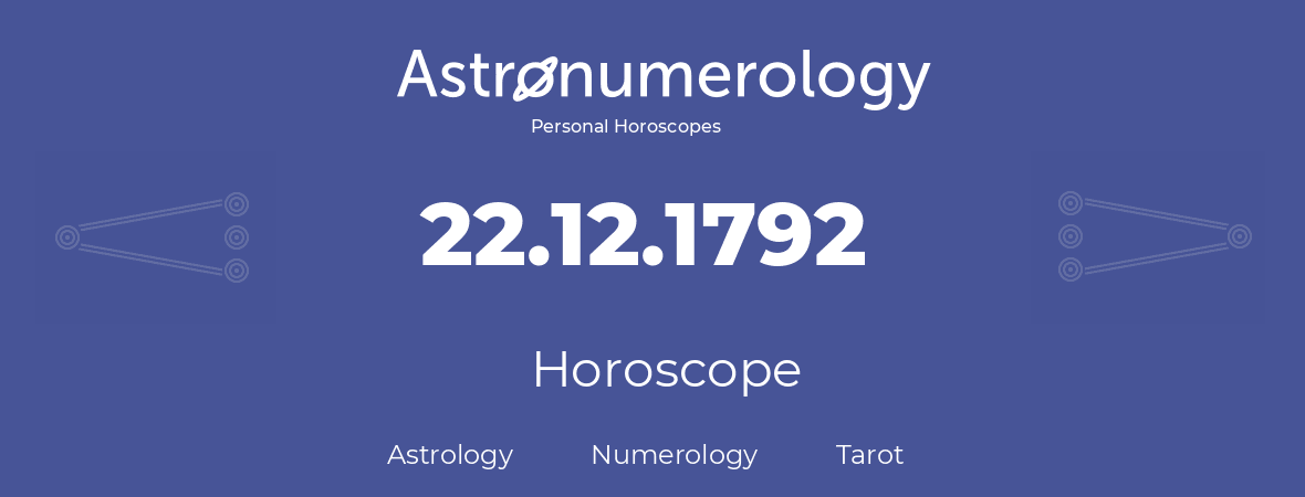 Horoscope for birthday (born day): 22.12.1792 (December 22, 1792)