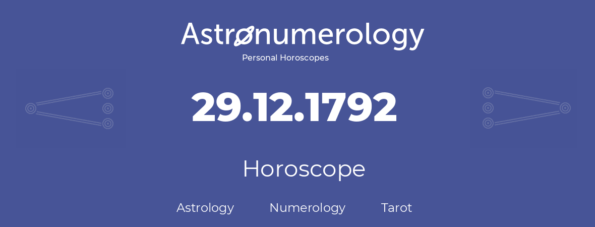 Horoscope for birthday (born day): 29.12.1792 (December 29, 1792)