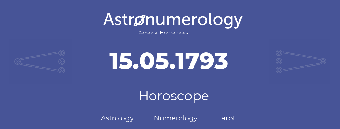 Horoscope for birthday (born day): 15.05.1793 (May 15, 1793)