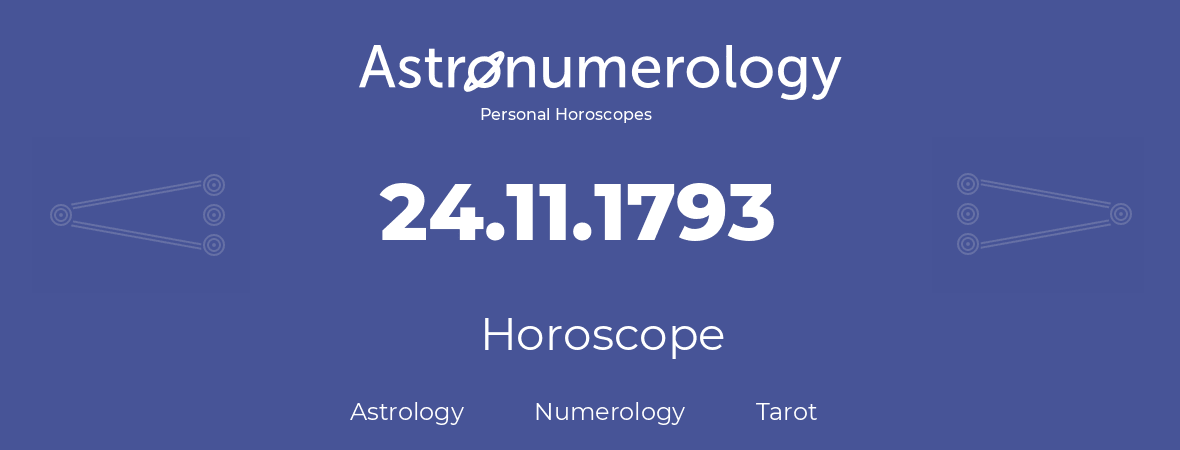 Horoscope for birthday (born day): 24.11.1793 (November 24, 1793)