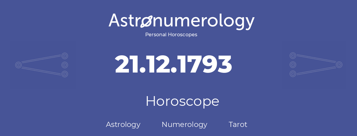 Horoscope for birthday (born day): 21.12.1793 (December 21, 1793)