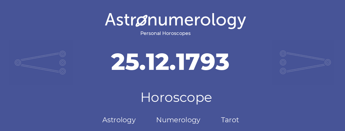 Horoscope for birthday (born day): 25.12.1793 (December 25, 1793)