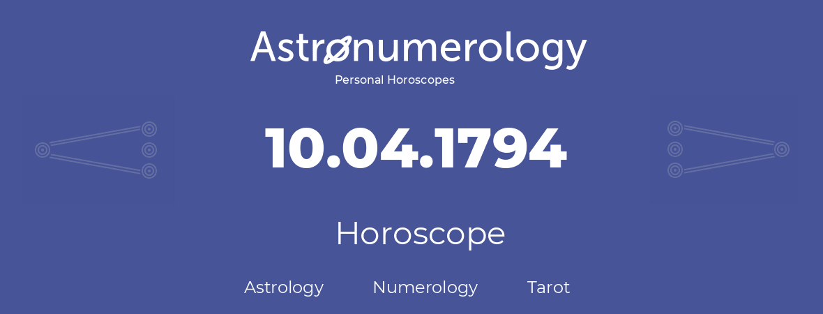 Horoscope for birthday (born day): 10.04.1794 (April 10, 1794)